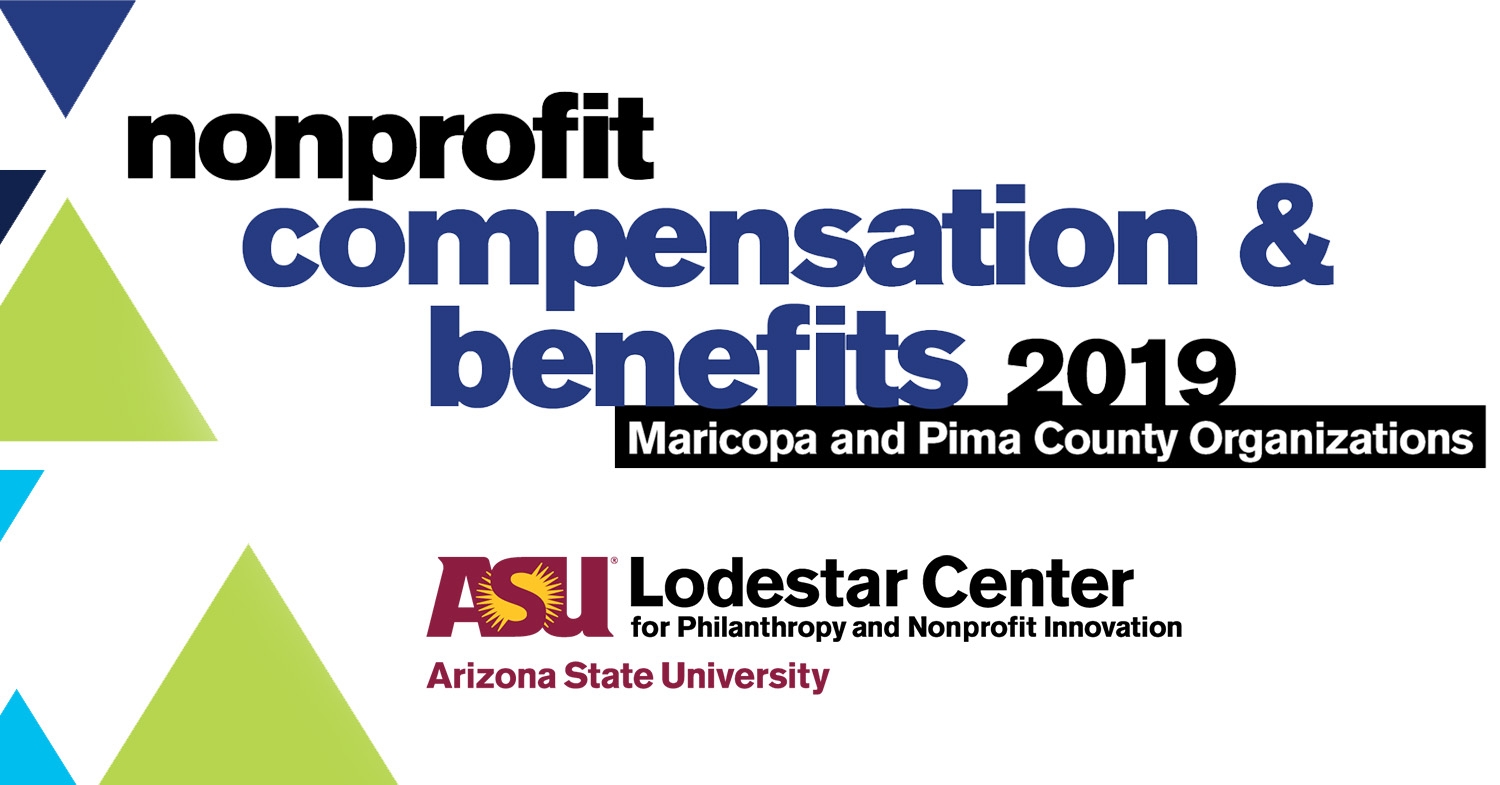 Logo for Nonprofit Compensation and Benefits 2019 (Maricopa and Pima County Organizations) report and ASU Lodestar Center..