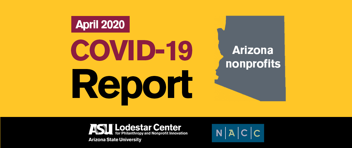 A graphic for the Arizona Nonprofit COVID-19 report. Includes logos for ASU Lodestar Center and NACC.